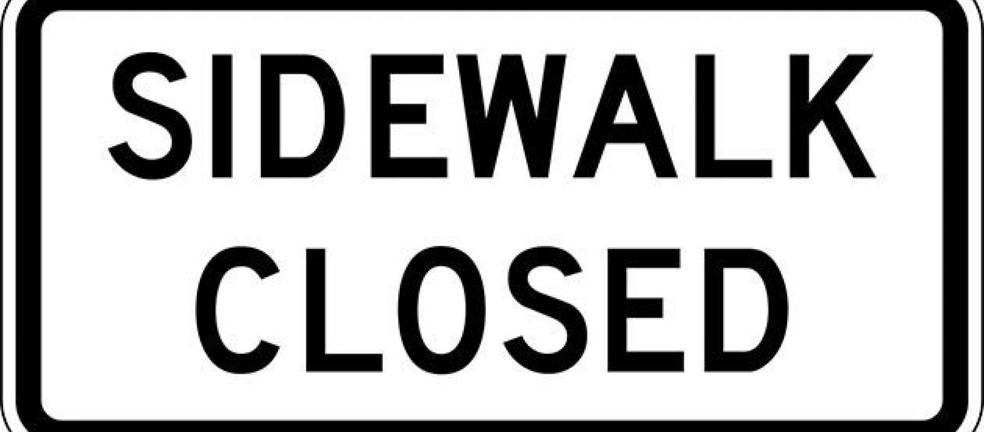 Sidewalk Closed